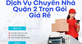 Dịch Vụ Chuyển Nhà Quận 2 Trọn Gói Giá Rẻ  | Thành Tâm